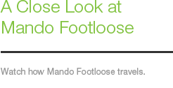 A Close Look at Mando Footloose